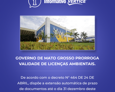 Governo de Mato Grosso prorroga validade de licenças ambientais