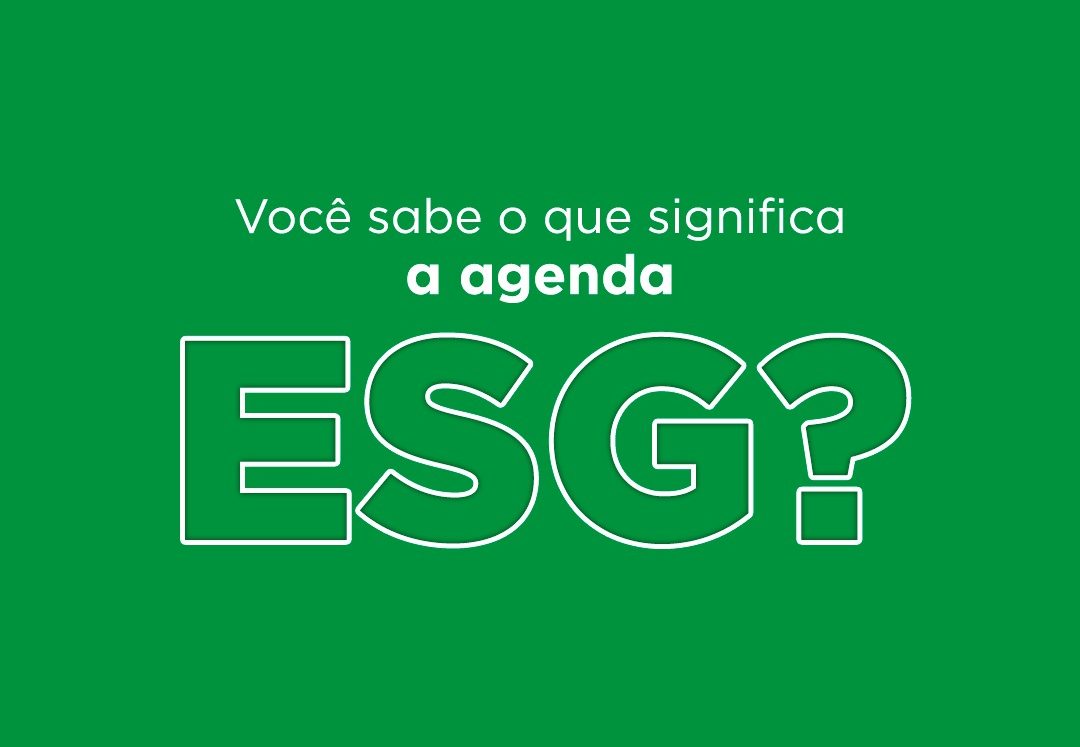 O que é ESG, a sigla que virou sinônimo de sustentabilidade