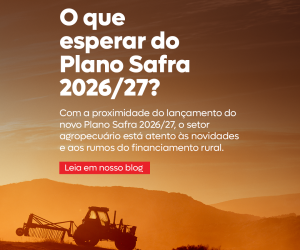 O que esperar do Plano Safra 2026/27?